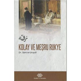 Kolay Meşru Rukye ve Vesvesenin İlacı Dr. Sami el Uraydi