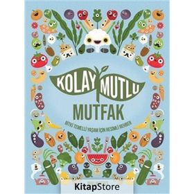 Kolay Mutlu Mutfak - Miki Mottes