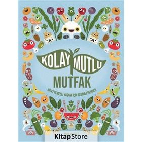 Kolay Mutlu Mutfak - Miki Mottes