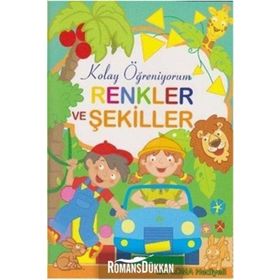 Kolay Öğreniyorum - Renkler ve Şekiller - Kolektif