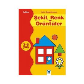 Kolay Öğreniyorum Şekil, Renk ve Örüntüleri 3-5 Yaş - Carol Cornwell