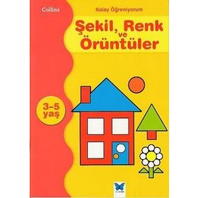 Kolay Öğreniyorum Şekil, Renk ve Örüntüleri 3-5 Yaş - Carol Cornwell