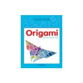 KOLAY ORIGAMI HAYVANLAR - KOLEKTIF