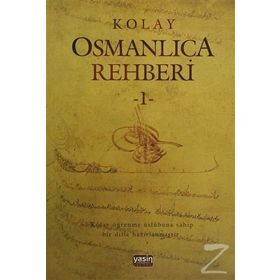 Kolay Osmanlıca Metinleri - 1 - Rahmi Tura