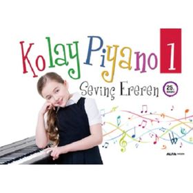 Kolay Piyano 1 - Sevinç Ereren - Alfa Yayınları