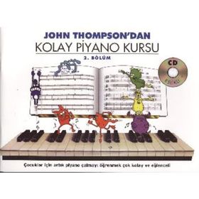 KOLAY PIYANO KURSU - 2. BÖLÜM - JOHN THOMPSON