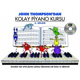 KOLAY PIYANO KURSU - 2. BÖLÜM - JOHN THOMPSON