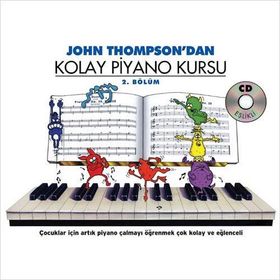 KOLAY PIYANO KURSU - 2. BÖLÜM - JOHN THOMPSON