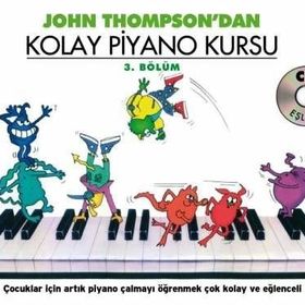 KOLAY PIYANO KURSU - 3. BÖLÜM - JOHN THOMPSON