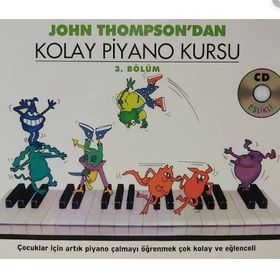 KOLAY PIYANO KURSU - 3. BÖLÜM - JOHN THOMPSON