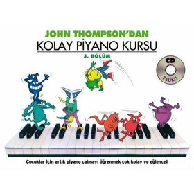 KOLAY PIYANO KURSU - 3. BÖLÜM - JOHN THOMPSON