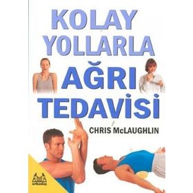 KOLAY YOLLARLA AĞRI TEDAVISI - CHRIS MCLAUGHLIN