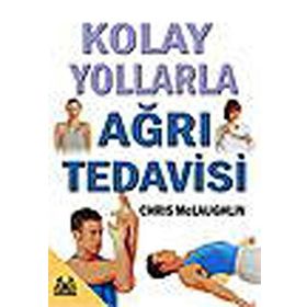 KOLAY YOLLARLA AĞRI TEDAVISI - CHRIS MCLAUGHLIN