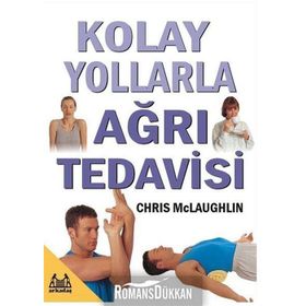 KOLAY YOLLARLA AĞRI TEDAVISI - CHRIS MCLAUGHLIN