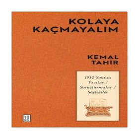 Kolaya Kaçmayalım Kemal Tahir