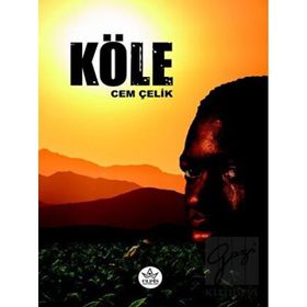 Köle - Cem Çelik - Elpis Yayınları