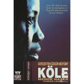 KÖLE GERÇEKTEN ÖZGÜR MÜYÜM? - MENDE NAZER