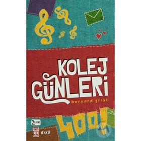 KOLEJ GÜNLERİ - BERNARD FRIOT