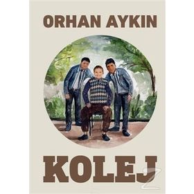 Kolej - Orhan Aykın