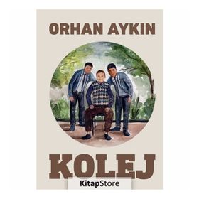 Kolej - Orhan Aykın