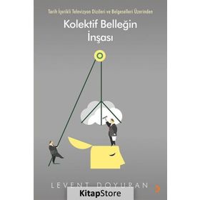 Kolektif Belleğin İnşası - Levent Doyuran