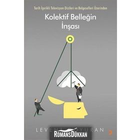 Kolektif Belleğin İnşası - Levent Doyuran