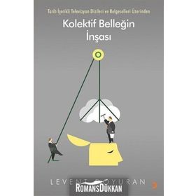 Kolektif Belleğin İnşası - Levent Doyuran