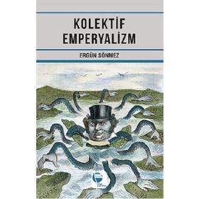 Kolektif Emperyalizm - Ergün Sönmez