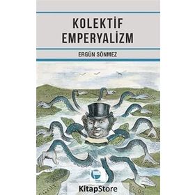 Kolektif Emperyalizm - Ergün Sönmez
