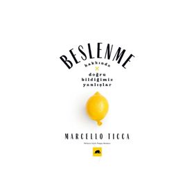 Kolektif Kitap Beslenme Hakkında Doğru Bildiğimiz Yanlışlar