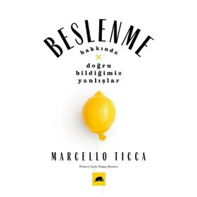 Kolektif Kitap Beslenme Hakkında Doğru Bildiğimiz Yanlışlar