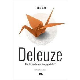 Kolektif Kitap Bir Birey Nasıl Yaşayabilir- Deleuze