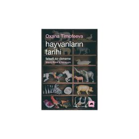 Kolektif Kitap Hayvanların Tarihi Felsefi Bir Deneme