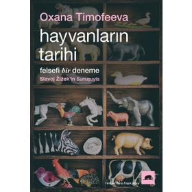 Kolektif Kitap Hayvanların Tarihi Felsefi Bir Deneme