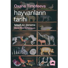 Kolektif Kitap Hayvanların Tarihi Felsefi Bir Deneme