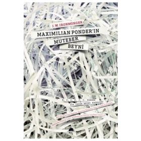 Kolektif Kitap Maxımılıan Ponder'In Muteber Beyni