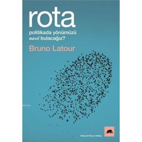Kolektif Kitap Rota: Politikada Yönümüzü Nasıl Bulacağız?