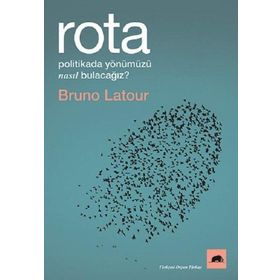 Kolektif Kitap Rota: Politikada Yönümüzü Nasıl Bulacağız?