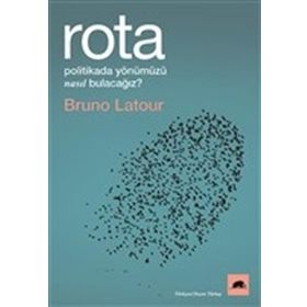 Kolektif Kitap Rota: Politikada Yönümüzü Nasıl Bulacağız?