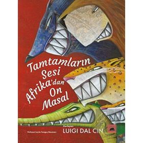 Kolektif Kitap Tamtamların Sesi Afrika'dan On Masal
