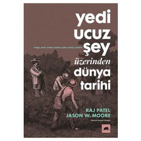 Kolektif Kitap Yedi Ucuz Şey Üzerinden Dünya Tarihi