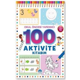 Kolektif Okul Öncesi Yardımcı 2-3-4 Yaş - 100 Aktivite Kitabım