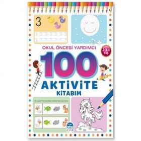 Kolektif Okul Öncesi Yardımcı 2-3-4 Yaş - 100 Aktivite Kitabım