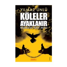 Köleler Ayaklanır - Yılmaz Ünlü