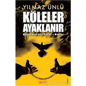Köleler Ayaklanır - Yılmaz Ünlü