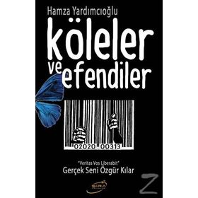 Köleler ve Efendiler - Hamza Yardımcıoğlu