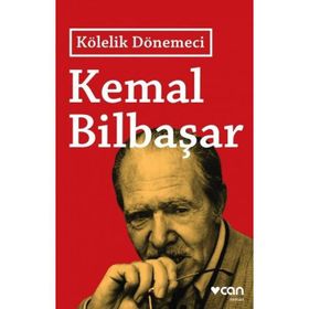 Kölelik Dönemeci - Kemal Bilbaşar