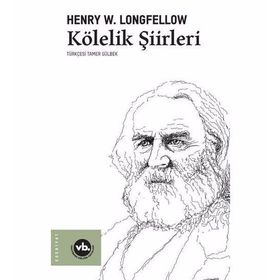 Kölelik Şiirleri - Henry W. Longfellow