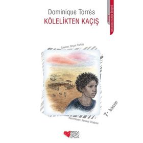 KÖLELİKTEN KAÇIŞ - DOMINIQUE TORRES
