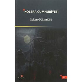 Kolera Cumhuriyeti - Özkan Günaydın